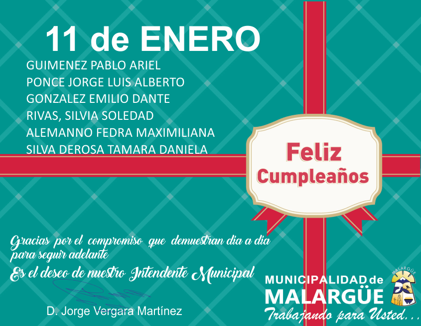 Feliz Cumple 11 De Enero Municipalidad De Malargue